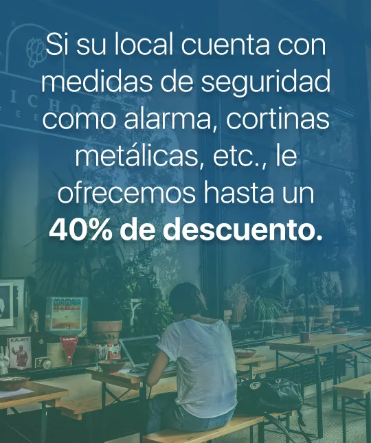 Imagen: Ofrecemos un 40 por ciento de descuento si su local cuenta con medidas de seguridad como alarma, cortinas metálicas u otros